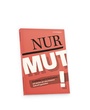 Cover: Nur Mut! - Zukunftsinstitut