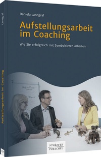 Abbildung von: Aufstellungsarbeit im Coaching - Schäffer-Poeschel