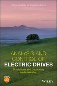 Enlarge image Cover: Analysis and Control of Electric Drives: Simulations and Laboratory Implementation - Wiley-Blackwell