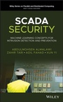 Cover: Scada Security: Machine Learning Concepts for Intrusion Detection and Prevention - Wiley-Blackwell