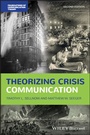 Cover: Theorizing Crisis Communication - Wiley