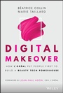 Cover: Digital Makeover: How l'Oreal Put People First to Build a Beauty Tech Powerhouse - Wiley