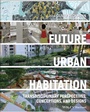 Cover: Future Urban Habitation - Wiley