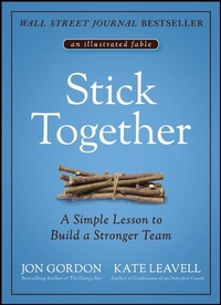 Enlarge image Cover: Stick Together: A Simple Lesson to Build a Stronger Team - Wiley