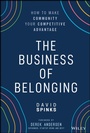 Cover: The Business of Belonging: How to Make Community Your Competitive Advantage - Wiley