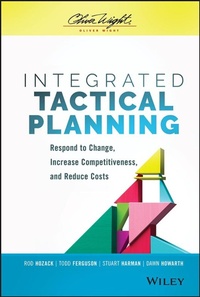 Abbildung von: Integrated Tactical Planning: Respond to Change, Increase Competitiveness, and Reduce Costs - Wiley
