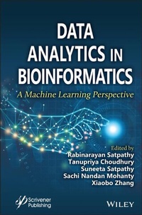 Enlarge image Cover: Data Analytics in Bioinformatics: A Machine Learning Perspective - Wiley