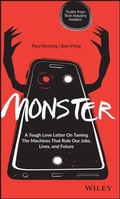 Cover: Monster: A Tough Love Letter to the Machines That Rule Our Jobs, Lives, and Future - Wiley