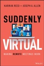 Cover: Suddenly Virtual: Making Remote Meetings Work - Wiley