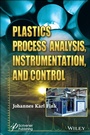 Cover: Plastics Process Analysis, Instrumentation, and Control - Wiley