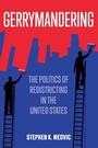 Cover: Gerrymandering: The Politics of Redistricting in the United States - Polity Press