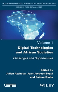 Enlarge image Cover: Digital Technologies and African Societies: Challenges and Opportunities - ISTE Ltd