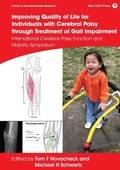 Cover: Improving Quality of Life for Individuals with Cerebral Palsy through Treatment of Gait Impairment - Mac Keith Press