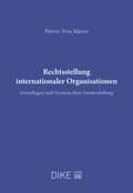 Cover: Rechtsstellung internationaler Organisationen - Dike Verlag Z&uuml;rich