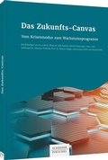 Cover: Das Zukunfts-Canvas - Sch&auml;ffer-Poeschel
