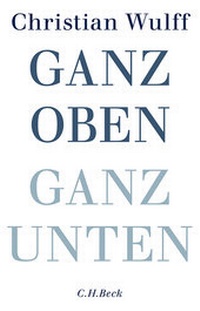Abbildung von: Ganz oben Ganz unten - C.H.BECK