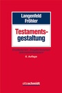 Cover: Testamentsgestaltung - Otto Schmidt Verlag