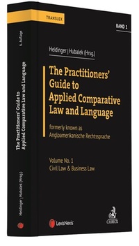 Abbildung von: The Practitioners' Guide to Applied Comparative Law and Language Volume No. 1: Civil Law & Business Law - C.H.BECK