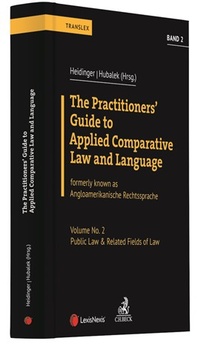 Abbildung von: The Practitioners' Guide to Applied Comparative Law and Language Volume No. 2: Public Law & Related Fields of Law - C.H.BECK