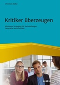 Cover: Kritiker &uuml;berzeugen - Haufe-Lexware