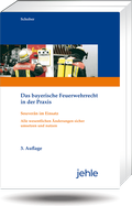 Cover: Das bayerische Feuerwehrrecht in der Praxis - Jehle