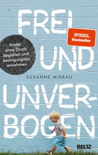 Abbildung von: Frei und unverbogen - Beltz