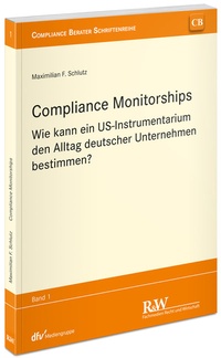 Abbildung von: Compliance Monitorships - Fachmedien Recht und Wirtschaft