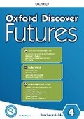 Cover: Oxford Discover Futures: Level 4: Teacher's Pack - Oxford University Press