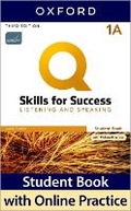 Cover: Q: Skills for Success: Level 1: Listening and Speaking Split Student Book A with iQ Online Practice - Oxford University Press