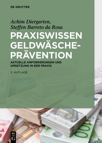 Abbildung von: Praxiswissen Geldwäscheprävention - De Gruyter