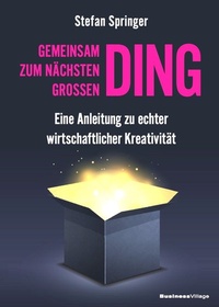 Abbildung von: Gemeinsam zum nächsten großen Ding - BusinessVillage