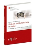 Cover: IT-Recht und Datenschutz im Hotel - Erich Schmidt Verlag