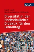 Cover: Diversit&auml;t in der Hochschullehre - Didaktik f&uuml;r den Lehralltag - UTB
