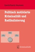 Bild: Politisch motivierte Kriminalit&auml;t und ihre Radikalisierung - Kriminalistik