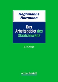 Abbildung von: Das Arbeitsgebiet des Staatsanwalts - Otto Schmidt Verlag