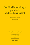 Abbildung von: Der Gleichbehandlungsgrundsatz im Gesellschaftsrecht - Mohr Siebeck