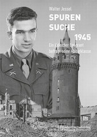 Enlarge image Cover: Spurensuche 1945 - Fachhochschulverlag Frankfurt a.M. Der Verlag für angewandte Wissenschaft