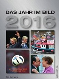 Cover: Das Jahr im Bild 2016 - Ullstein