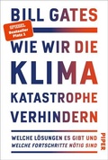 Cover: Wie wir die Klimakatastrophe verhindern - Piper