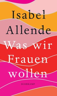 Abbildung von: Was wir Frauen wollen - Suhrkamp