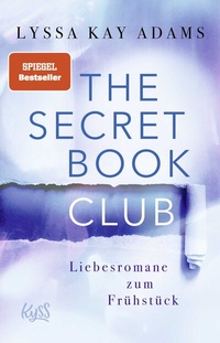 Abbildung von: The Secret Book Club - Liebesromane zum Frühstück - Rowohlt Taschenbuch