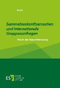 Cover: Sammelauskunftsersuchen und internationale Gruppenanfragen - Erich Schmidt Verlag