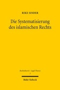 Abbildung von: Die Systematisierung des islamischen Rechts - Mohr Siebeck