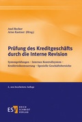 Cover: Pr&uuml;fung des Kreditgesch&auml;fts durch die Interne Revision - Erich Schmidt Verlag