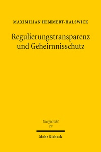 Abbildung von: Regulierungstransparenz und Geheimnisschutz - Mohr Siebeck