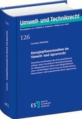 Cover: Energiepflanzenanbau im Umwelt- und Agrarrecht - Erich Schmidt Verlag