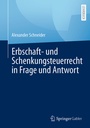 Bild: Erbschaft- und Schenkungsteuerrecht in Frage und Antwort - Springer Gabler