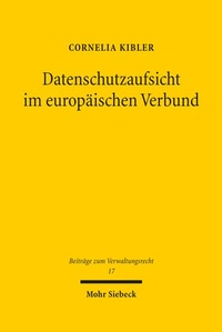Abbildung von: Datenschutzaufsicht im europäischen Verbund - Mohr Siebeck