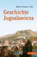 Cover: Geschichte Jugoslawiens - C.H.BECK