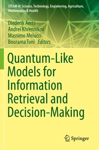 Enlarge image Cover: Quantum-Like Models for Information Retrieval and Decision-Making - Springer